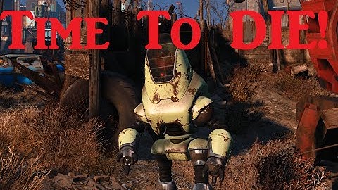 Fallout 4: Dealing With Robots... The Right Way!