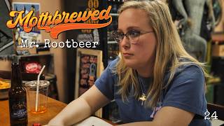 Mothbrewed Episode 24 - Mr. Rootbeer