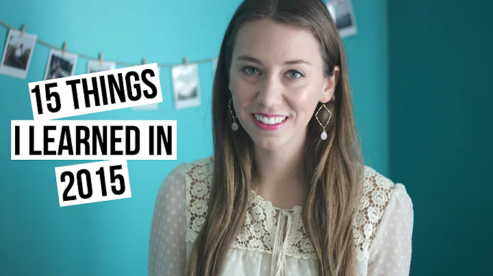 15 Things I Learned in 2015 | Sarah Sturgis