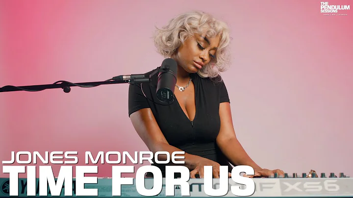 Time for Us  - Jones Monroe on the Pendulum Session