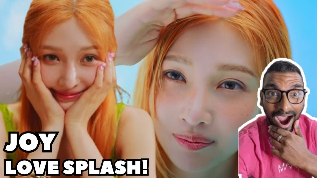 JOY 조이 'Love Splash!' MV Reaction