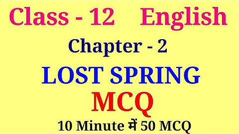 Lost Spring MCQ