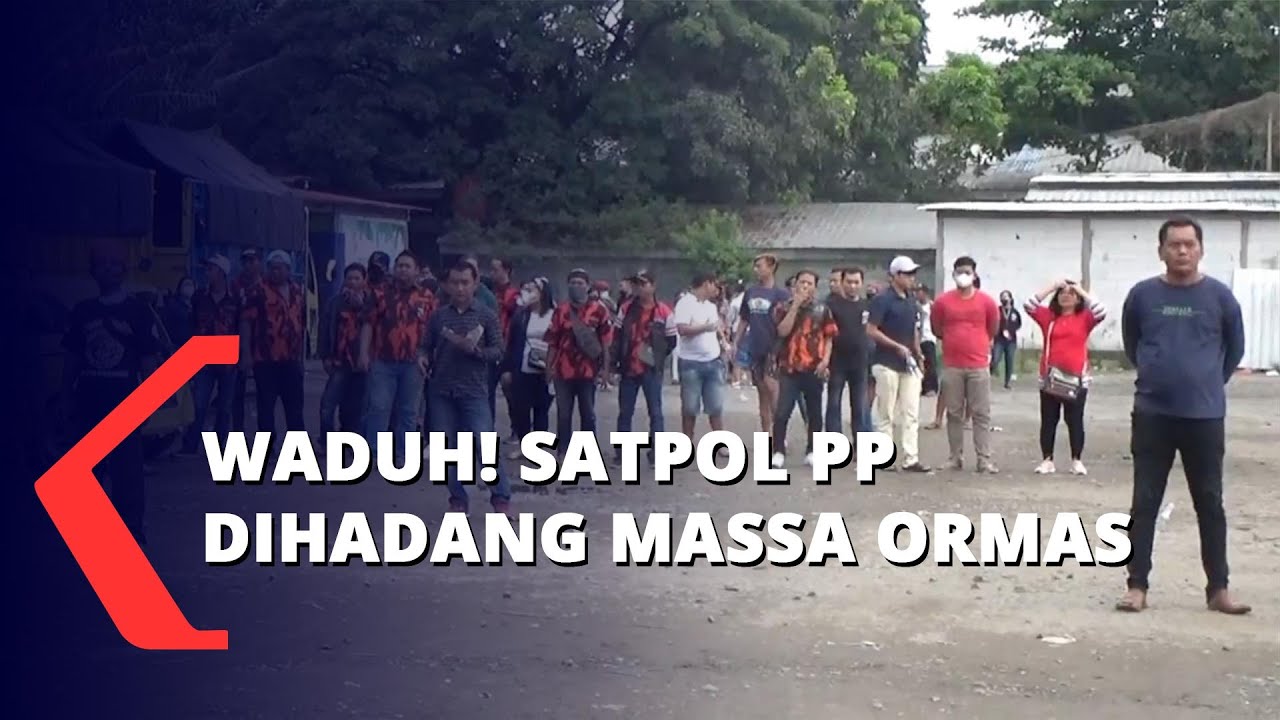 Waduh! Satpol PP Dihadang Massa Ormas