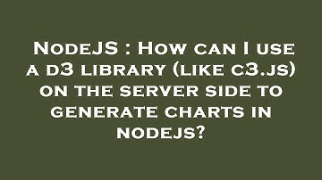 NodeJS : How can I use a d3 library (like c3.js) on the server side to generate charts in nodejs?