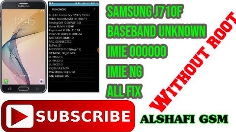 Samsung j710f  baseband  unknown fix  imie 000 fix imie Ng fix  without root
