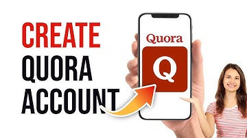 Create Quora Account | Quora Account Registration Guide | Quora App Sign Up 2023