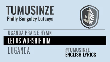 Philly Bongoley Lutaaya - Tumusinze Lyrics