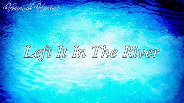 Thumbnail of Jaime MacDonald - Left It In The River (Lyrics Video)