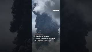 Philippines’ Mount Kanlaon Shoots 6km High Ash Column Into Sky