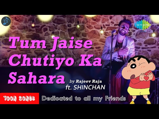 Yaro Ne Mere Vaste ft. Shinchan [Dedicated to all my friends] | Official MV | Toon Songs class=