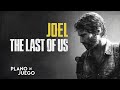 El Mejor Personaje de los Videojuegos (Joel - The Last of Us) | PLANO DE JUEGO