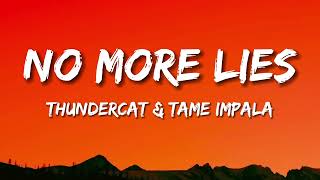 Thundercat & Tame Impala - No More Lies (Lyrics)