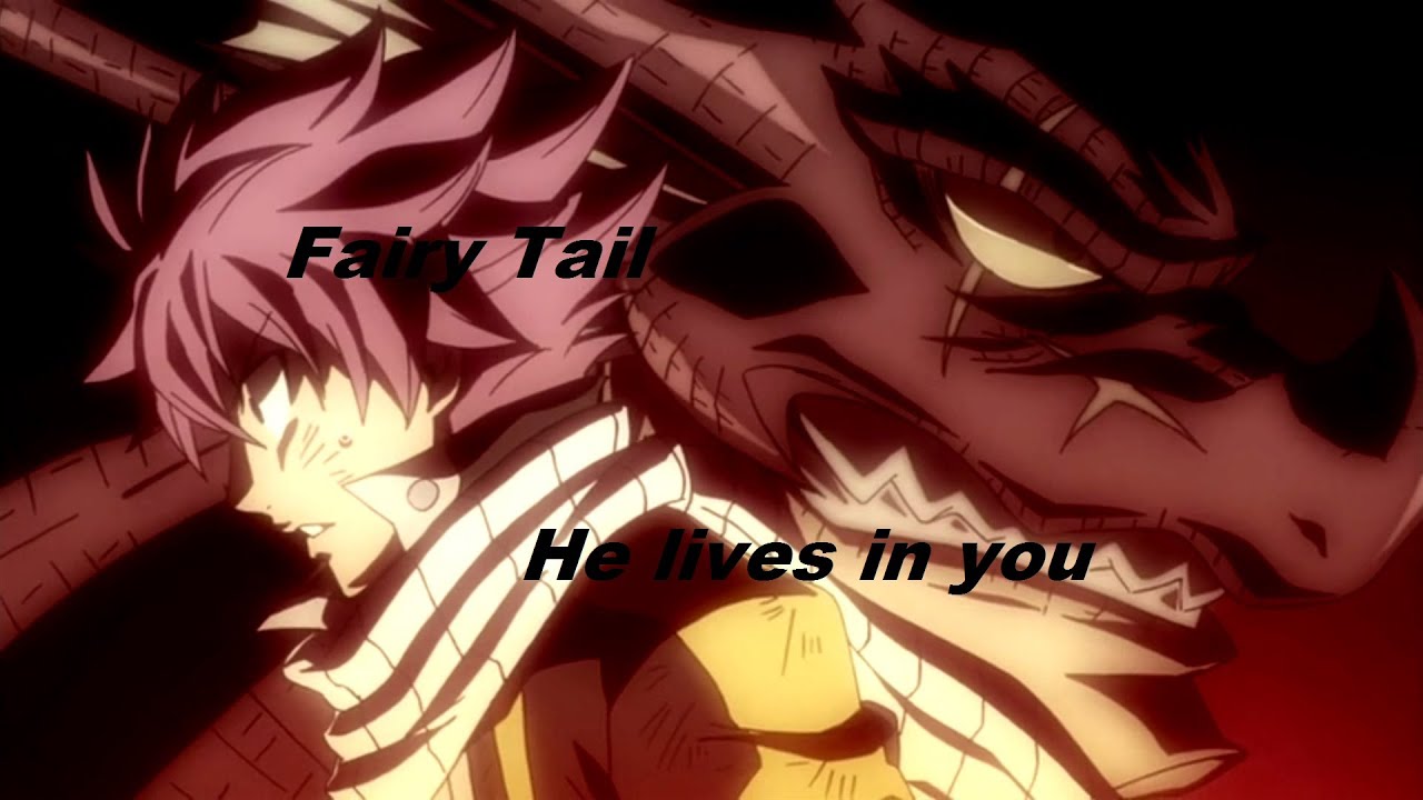 Fairy Tail - He lives in you