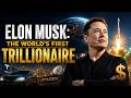 Will Elon Musk Become the First Trillionaire on Earth? | The $1 Trillion Milestone Explained