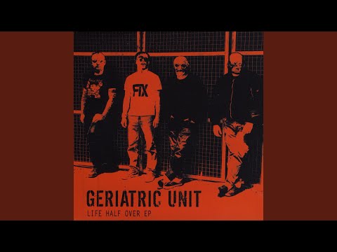 Geriatric Unit — Cupboard Of Shame