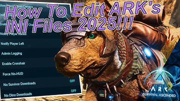 How to Edit Arks INI Files 2025!!! | Ark Survival Ascended