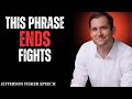 THIS PHRASE ENDS FIGHTS | Jefferson Fisher Powerful Motivational Speech