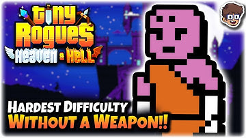 Hardest Difficulty With NO Weapon! | Tiny Rogues: Between Heaven & Hell