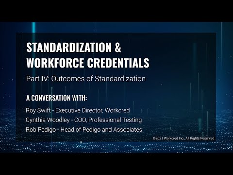 Standardization and Workforce Credentials: Outcomes of Standardization