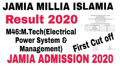 JMI M.tech(Electrical power system&management) entrance result 2020,1st cut off || Jamia result 2020