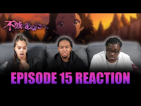 The Girl Called Tonari | To Your Eternity Ep 15 Reaction