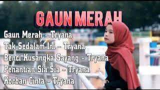 Album Terbaik Tryana - Gaun merah | SUBSCRIBE |
