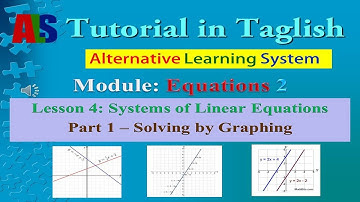 Video 187 - Algebra Tutorial in Taglish: Lesson 4 - Systems of Linear Equations Part 1 | Equations 2