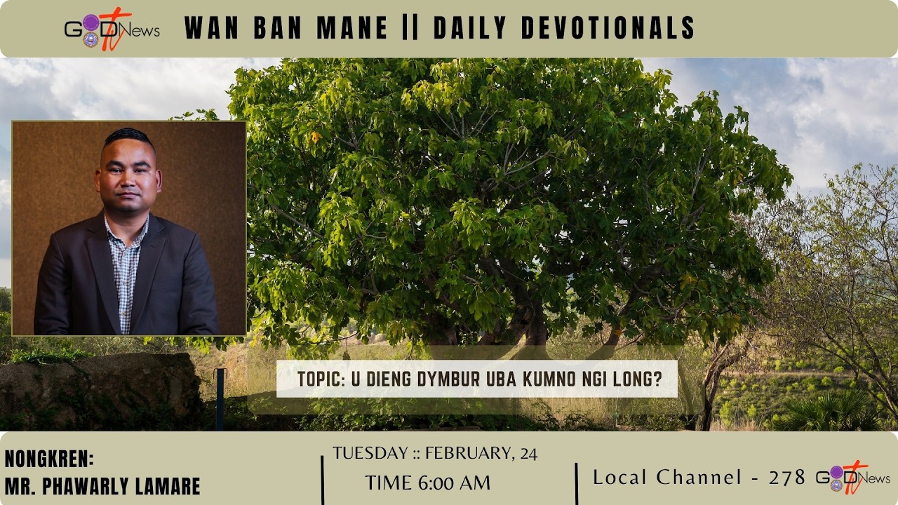 WAN BAN MANE ||  U DIENG DYMBUR UBA KUMNO NGI LONG? || MR. PHAWARLY LAMARE