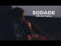 Sodade  official trailer 2024