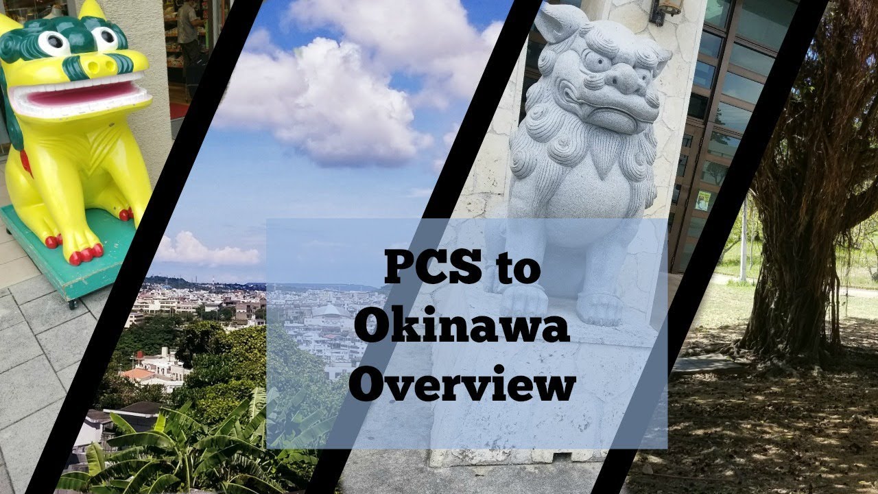 PCS to Okinawa Overview
