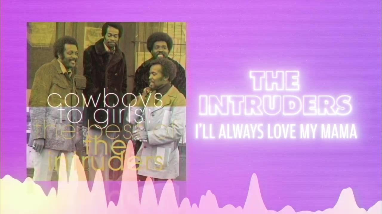 The Intruders - I'll Always Love My Mama (Official Audio) ❤ Love Songs 