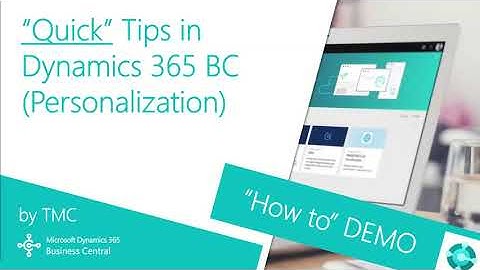 Dynamics 365 Business Central - How to Personalize Your List Pages