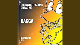 DAGGA - Duckworthsound, Dread MC & Duckplates