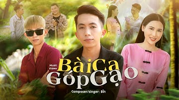 BÀI CA GÓP GẠO - BÌN | OFFICIAL VIDEO MUSIC | Qua bao nhiêu thăng trầm giờ chỉ cần đôi ta có nhau...