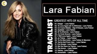 Lara Fabian Album Complet - Lara Fabian Best Of - Lara Fabian Greatest Hits 2022