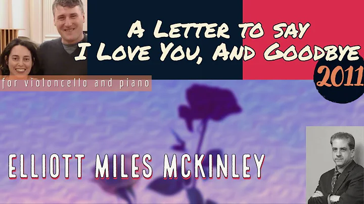 Elliott Miles McKinley: A Letter to Say I Love You...