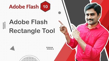 Adobe Flash Rectangle Tool - Adobe Flash Tutorial 10 🚀