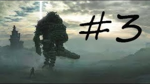 shadow of the colossus remake ps4 walkthrough part 3 FULL HD No commentary