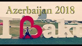 Trip to Azerbaijan 2018