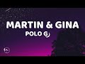 Polo G - Martin & Gina [Lyrics]