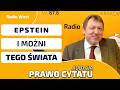 EPSTEIN I MOŻNI TEGO ŚWIATA - Prawo Cytatu - Audycja prof. Jana Majchrowskiego
