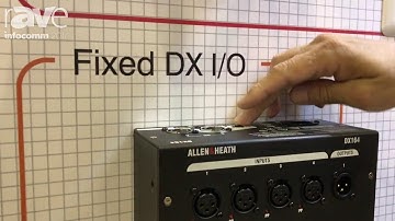 InfoComm 2017: Allen & Heath Shows Expansion to dLive System Series