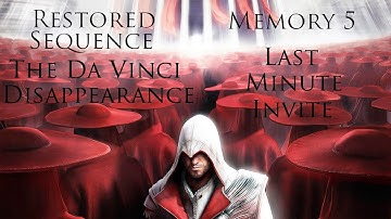 AC Brotherhood: Restored Sequence The Da Vinci Disappearance - Memory 5 Last Minute Invite