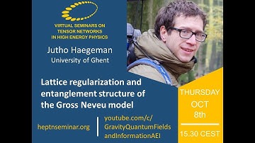 HEP-TN Seminar: Jutho Haegeman "Regularization and entanglement structure of the Gross Neveu model"