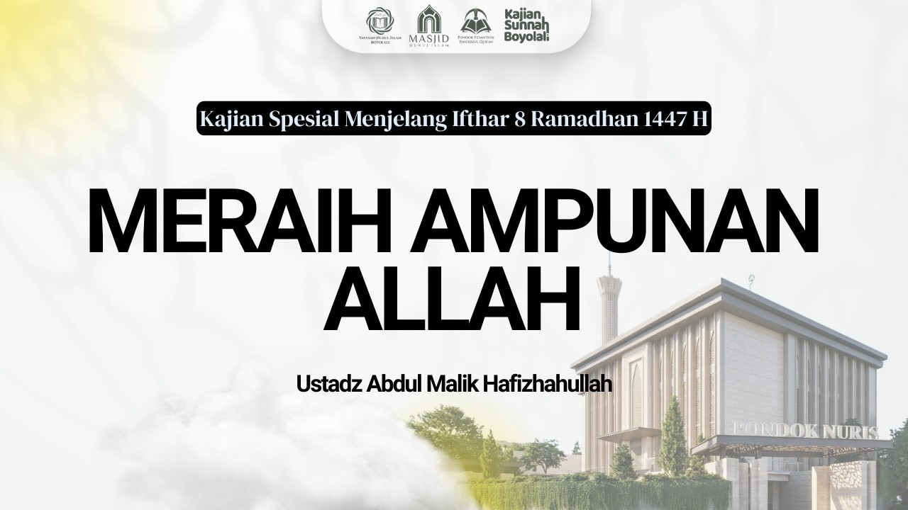 Kajian Bukber #2 - Meraih Ampunan Allah - Ustadz Abdul Malik
