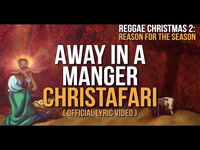 Christafari - Away In a Manger