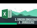 Unir Varias celdas de Excel en Una - Funcion Concatenar - Operador &amp; - Funcion Unir Cadenas