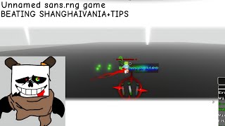 (Unnamed sans.rng) Beating SHANGHAIVANIA INK   Some Tips