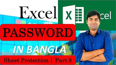 [Bangla] How to protect sheet in Excel | Password protection | Excel tutorial series Part 8