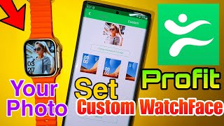 How Set Custom Watch face With Profit App | Profit App Smartwatch wallpaper | Set Photo in Profit Ap screenshot 5